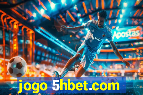 jogo 5hbet.com